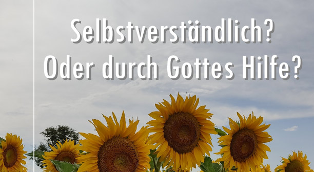 Pfarrblatt „Selbstverständlich? Oder durch Gottes Hilfe?“